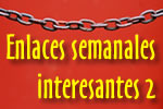 Enlaces semanales interesantes (2)