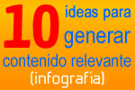 Infografía con 10 ideas para generar contenido relevante