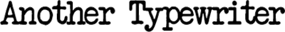 font 8 anothertp thumb Selecci&oacute;n de 10 tipograf&iacute;as con estilo de m&aacute;quina de escribir para dise&ntilde;adores